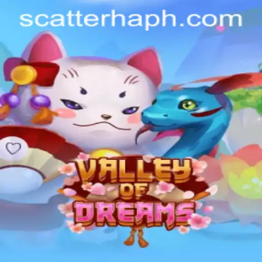 Explore the Enchanting World of ValleyofDreams and the Power of SCATTERHA
